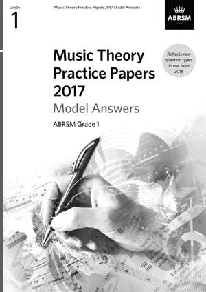 ABRSM Music Theory Practice Papers 2017 Model Answers: Grade 1