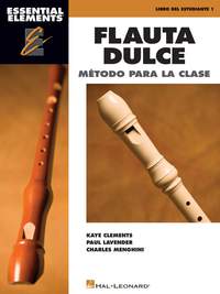 Kaye Clements_Paul Lavender_Charles Menghini: Essential Elements Flauta Dulce