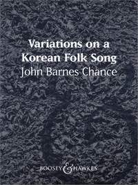John Barnes Chance: Variations on a Korean Folk Song