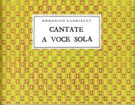Domenico Gabrielli: Cantate a Voce Sola