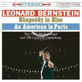 Gershwin: Rhapsody in Blue & An American in Paris - Grofé: Grand Canyon Suite (Remastered)