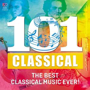 101 Classical: The Best Classical Music Ever! Product Image