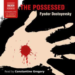 Dostoyevsky: The Possessed (Unabridged)