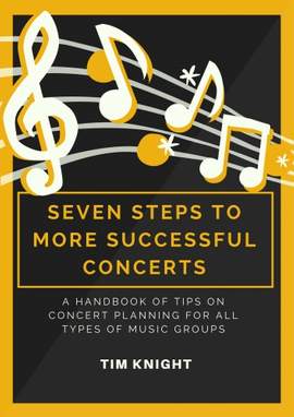 Tim Knight: Seven steps to more successful concerts