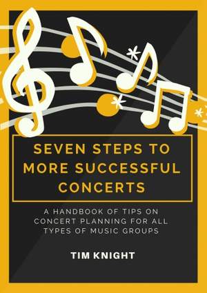 Tim Knight: Seven steps to more successful concerts