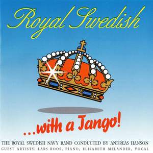 Royal Swedish with a Tango!