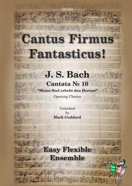 JS Bach: Cantus Firmus Fantasticus!