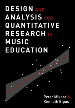 Design and Analysis for Quantitative Research in Music Education
