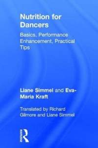 Nutrition for Dancers: Basics, Performance Enhancement, Practical Tips
