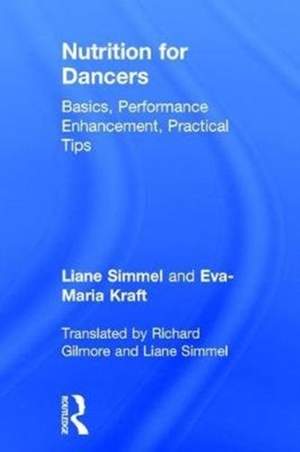 Nutrition for Dancers: Basics, Performance Enhancement, Practical Tips