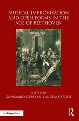 Musical Improvisation and Open Forms in the Age of Beethoven