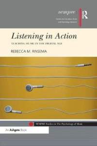 Listening in Action: Teaching Music in the Digital Age