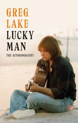 Lucky Man: The Autobiography