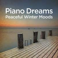 Piano Dreams - Peaceful Winter Moods
