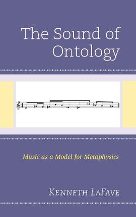 The Sound of Ontology: Music as a Model for Metaphysics