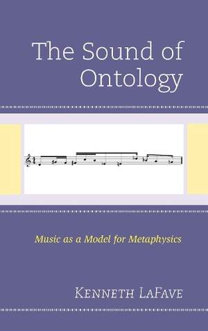 The Sound of Ontology: Music as a Model for Metaphysics