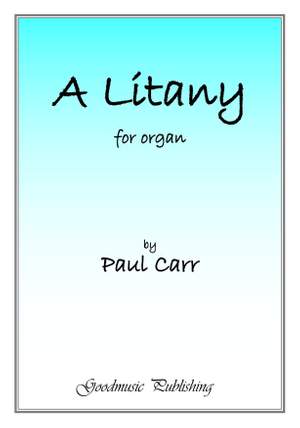 Paul Carr: A Litany