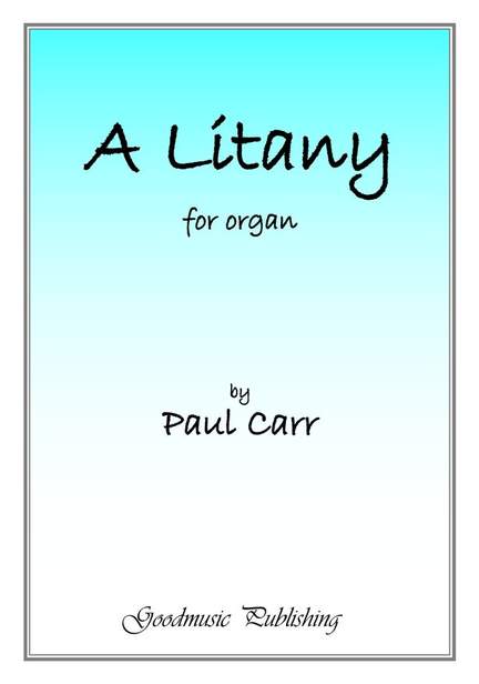 Paul Carr: A Litany