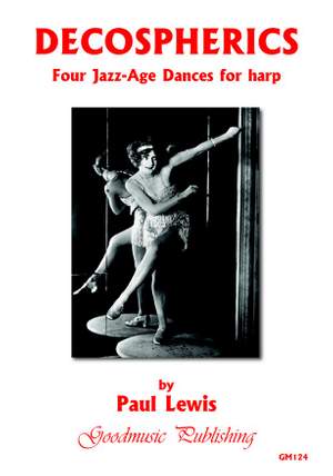 Paul Lewis: Decospherics (Four Jazz-Age Dances)