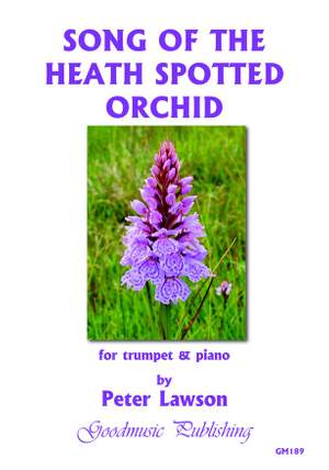 Peter Lawson: Song of the Heath Spotted Orchid