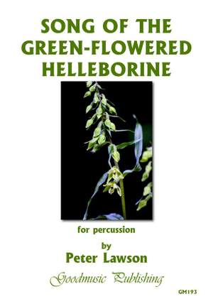 Peter Lawson: Song of Green-Flowered Helleborine