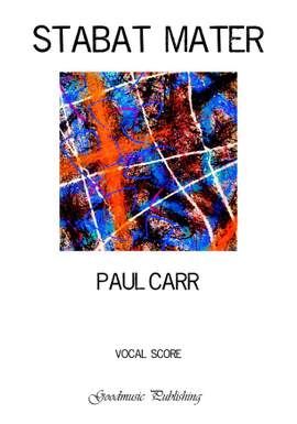 Paul Carr: Stabat Mater