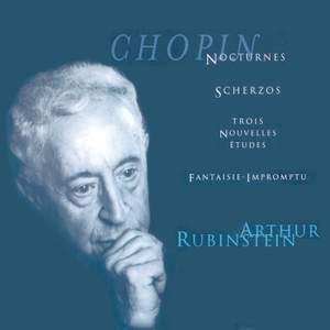 Rubinstein Collection, Vol. 26: Chopin: 19 Nocturnes; 4 Scherzos; 3 Etudes, Op. posth., Fantaisie-Impromptu