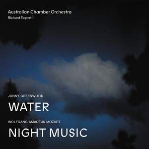 Jonny Greenwood Water, Wolfgang Amadeus Mozart Night Music