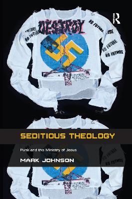 Seditious Theology: Punk and the Ministry of Jesus