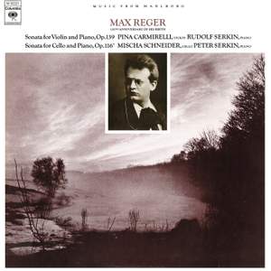 Reger: Violin Sonata No. 9, Op. 139 & Cello Sonata No. 4, Op. 116