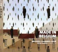 Made in Belgium - New Belgian Choral Music