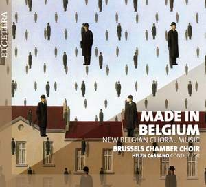 Made in Belgium - New Belgian Choral Music