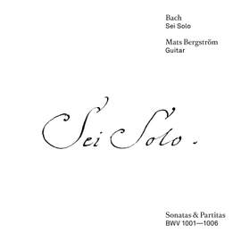 Bach, J S: Sonatas & Partitas for solo violin, BWV1001-1006