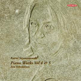Szymanowski: Piano Works Vol. 4 & 5