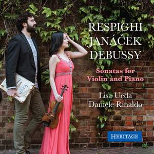Debussy, Janacek & Respighi: Violin Sonatas
