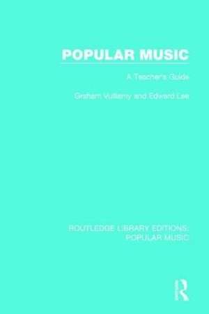 Popular Music: A Teacher's Guide