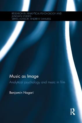 Music as Image: Analytical psychology and music in film