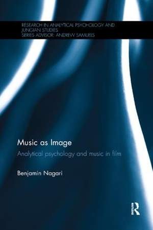 Music as Image: Analytical psychology and music in film