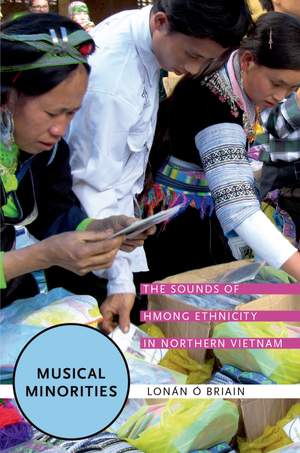 Musical Minorities: The Sounds of Hmong Ethnicity in Northern Vietnam