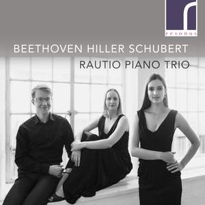 Beethoven, Hiller & Schubert - Works for Piano Trio