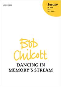 Chilcott, Bob: Dancing in Memory's Stream