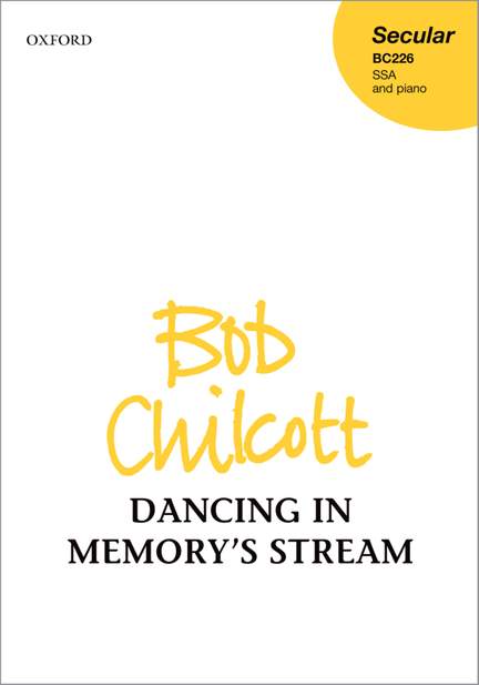 Chilcott, Bob: Dancing in Memory's Stream