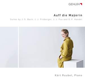 Auff die Maÿerin - Works by Handel, Froberger, Fux & JS Bach