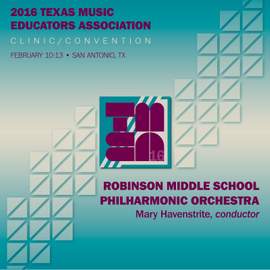 2016 Texas Music Educators Association (TMEA): Robinson Middle School Philharmonic Orchestra [Live]