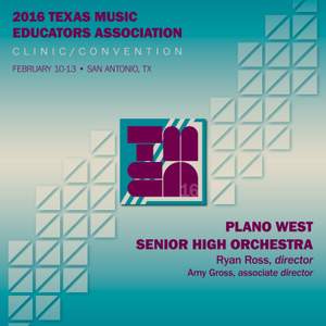 2016 Texas Music Educators Association (TMEA): Plano West Senior High Orchestra [Live]