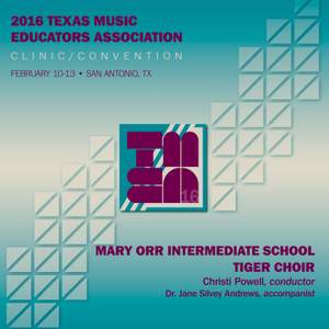 2016 Texas Music Educators Association (TMEA): Mary Orr Intermediate School Tiger Choir [Live]