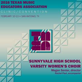2016 Texas Music Educators Association (TMEA): Sunnyvale High School Varsity Women's Choir [Live]