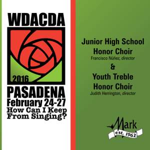 2016 American Choral Directors Association, Western Division (ACDA): Junior High School Honor Choir & Youth Treble Honor Choir [Live]