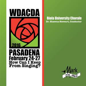 2016 American Choral Directors Association, Western Division (ACDA): Biola University Chorale [Live]