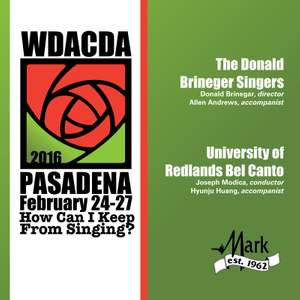 2016 American Choral Directors Association, Western Division (ACDA): The Donald Brineger Singers & University of Redlands Bel Canto [Live]